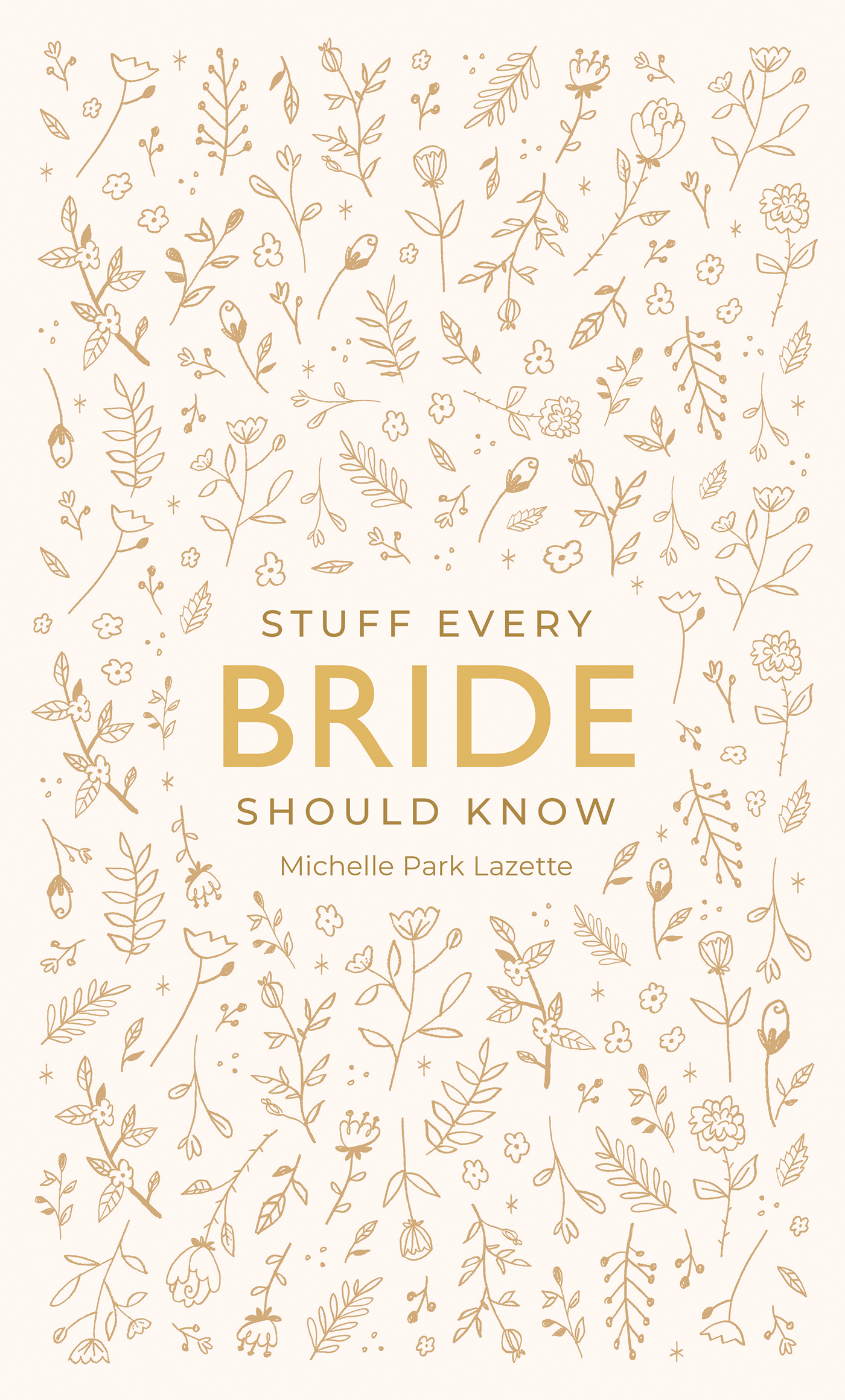 Stuff Every Bride Should Know Quirk Books
