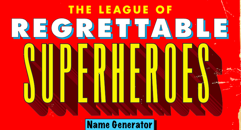 The Superhero Name Generator - Quirk Books