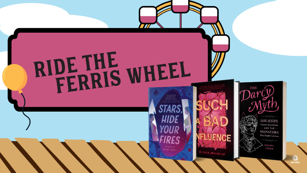 Quirk Books Summer Boardwalk: The Ferris Wheel